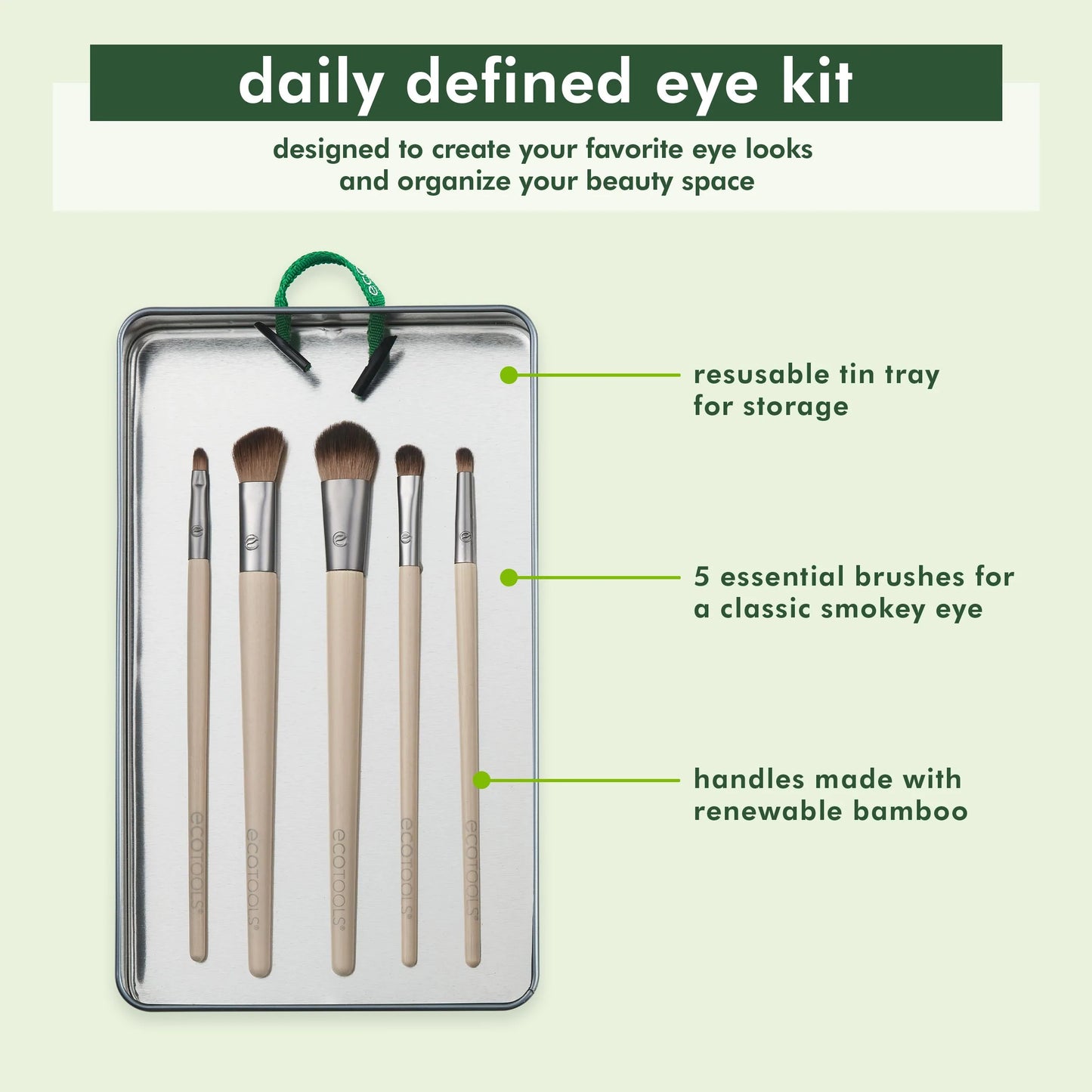 I need a… Daily defined Eye Ecotools